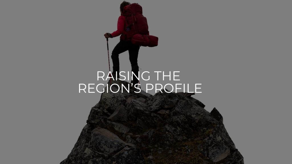 Raising the Region's Profile