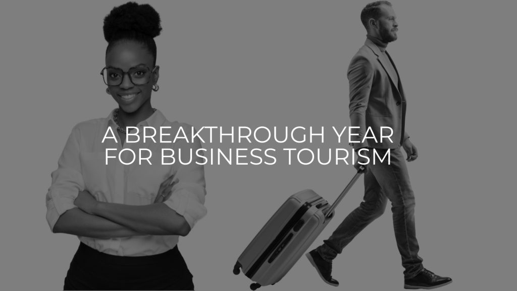 A breakthrough for Business Tourism