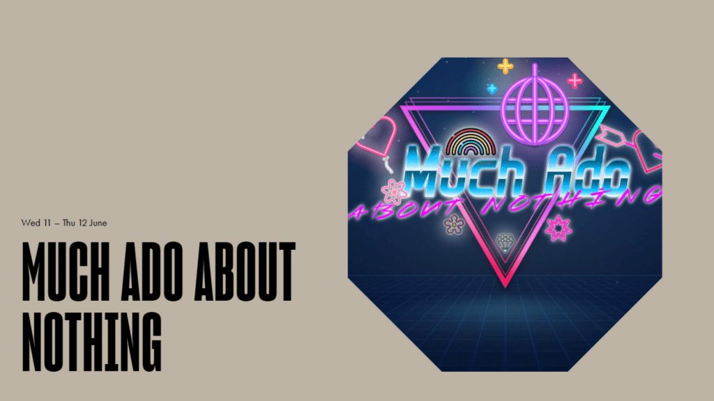Much Ado About Nothing Goes Punk (June 11–12)