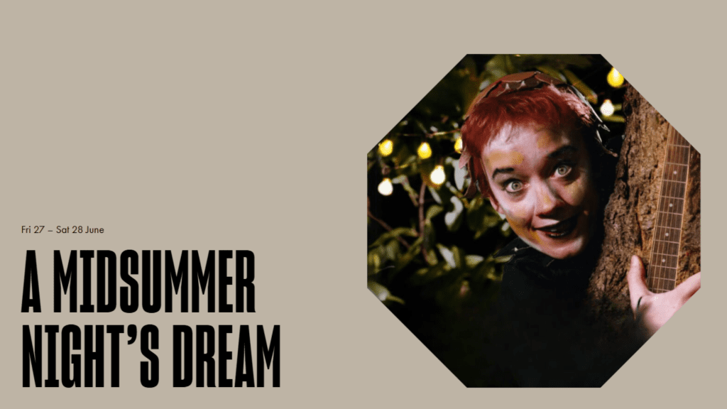 A Midsummer Night’s Dream (June 27–28)